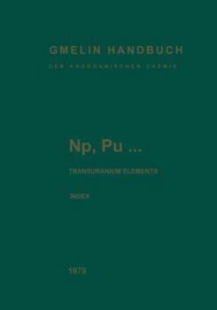 Paperback Np, Pu... Transuranium Elements: Index. Alphabetical Index of Subjects and Substances Book