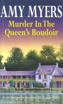 Murder in the Queen's Boudoir - Book #11 of the Auguste Didier