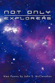 Paperback Not Only Explorers: New Poems Book