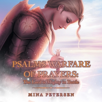 Paperback Psalms Warfare of Prayers: the Lord Is Mighty in Battle Book