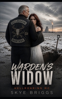 Warden's Widow (Hellroaring MC)
