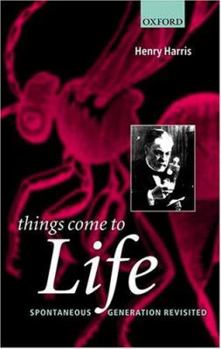 Hardcover Things Come to Life: Spontaneous Generation Revisited Book