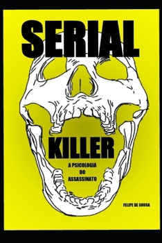 Paperback Serial Killer: A Psicologia do Assassinato [Portuguese] Book