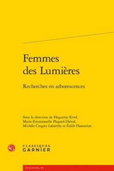 Paperback Femmes Des Lumieres: Recherches En Arborescences [French] Book