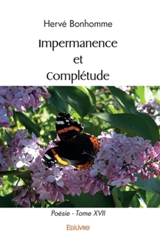 Paperback Poésie - Tome 17: Impermanence et Complétude [French] Book