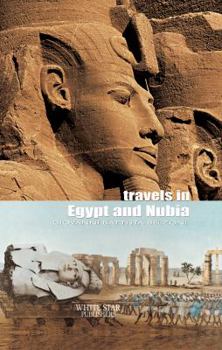 Hardcover Travels in Egypt and Nubia Book