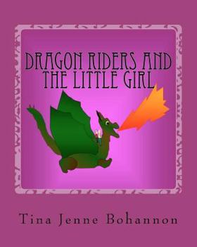 Paperback Dragon Riders and the Little Girl Book