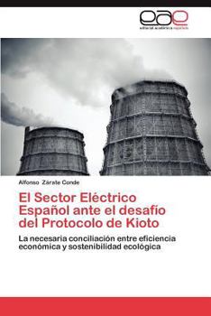 Paperback El Sector Electrico Espanol Ante El Desafio del Protocolo de Kioto [Spanish] Book