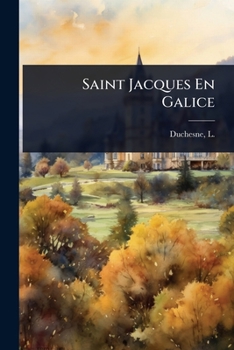 Paperback Saint Jacques En Galice [French] Book
