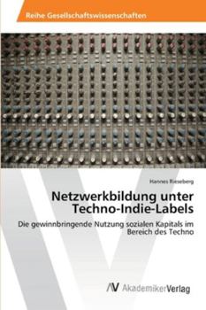 Paperback Netzwerkbildung unter Techno-Indie-Labels [German] Book