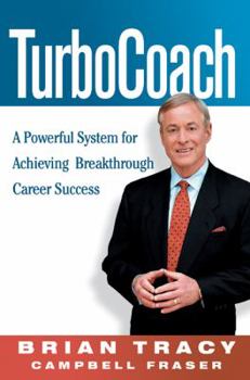 Hardcover TurboCoach: A Powerful System for Achieving Breakthrough Career Success Book