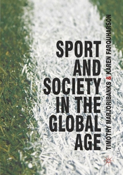 Paperback Sport and Society in the Global Age Book