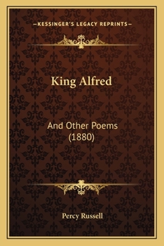 Paperback King Alfred: And Other Poems (1880) Book