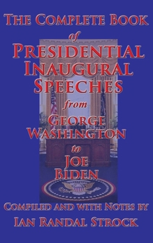 Hardcover The Complete Book of Presidential Inaugural Speeches Book