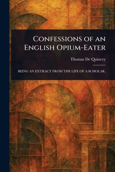 Confessions of an English Opium-Eater