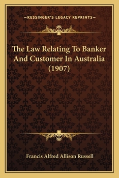The Law Relating to Banker and Customer in Australia