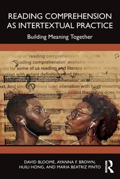 Paperback Reading Comprehension as Intertextual Practice: Building Meaning Together Book