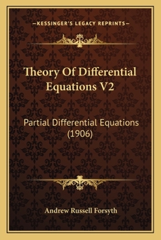 Paperback Theory Of Differential Equations V2: Partial Differential Equations (1906) Book