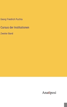 Hardcover Cursus der Institutionen: Zweiter Band [German] Book