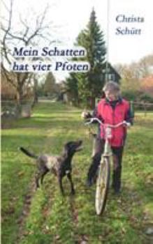Paperback Mein Schatten hat vier Pfoten [German] Book