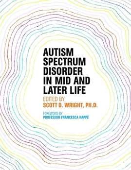 Paperback Autism Spectrum Disorder in Mid and Later Life Book