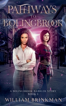 Paperback Pathways to Bolingbrook: A Bolingbrook Babbler Story Book