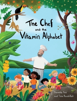 Hardcover The Chef and the Vitamin Alphabet Book