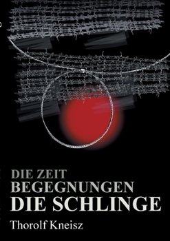 Paperback Die Zeit - Begegnungen - Die Schlinge [German] Book