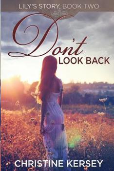 Paperback Don't Look Back: (Lily's Story, Book 2) Book