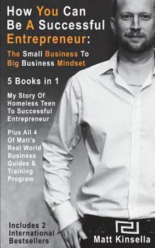 Paperback How You Can Be A Successful Entrepreneur: The Small Business To Big Business Mindset Book