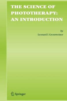 Paperback The Science of Phototherapy: An Introduction Book
