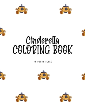 Paperback Cinderella Coloring Book for Children (8x10 Coloring Book / Activity Book) Book