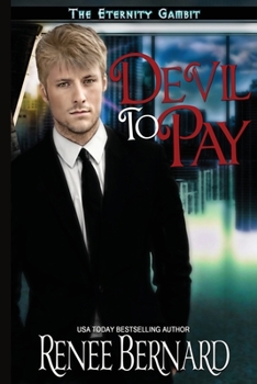 Devil to Pay - Book #1 of the Eternity Gambit