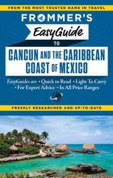 Paperback Frommer's Easyguide to Cancun and the Caribbean Coast of Mexico Book