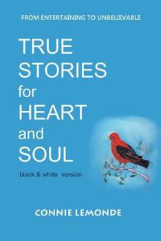 Paperback True Stories for Heart and Soul: black and white version Book