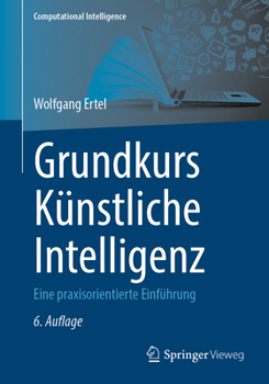Paperback Grundkurs Künstliche Intelligenz: Eine Praxisorientierte Einführung [German] Book