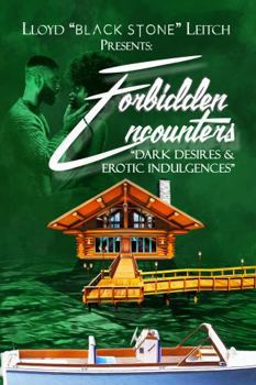 Paperback FORBIDDEN ENCOUNTERS: Dark Desires & Erotic Indulgences Book