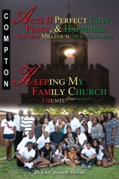 Acts II Perfect Love, Peace, and Happiness The New Millenium, New Testament