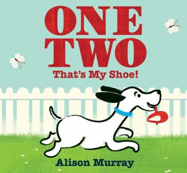 Hardcover One Two That's My Shoe! Book