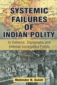 Hardcover Systemic Failures of Indian Polity Book