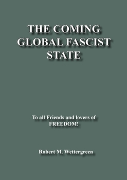 Paperback The Coming Global Fascist State Book