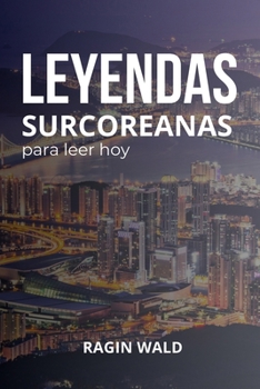 Paperback Leyendas surcoreanas para leer hoy [Spanish] Book