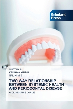 Paperback Two Way Relationship Between Systemic Health and Periodontal Disease Book
