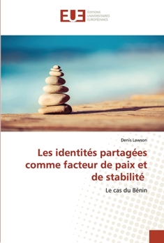 Paperback Les identités partagées comme facteur de paix et de stabilité [French] Book