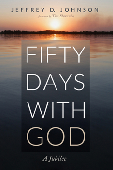 Paperback Fifty Days with God: A Jubilee Book