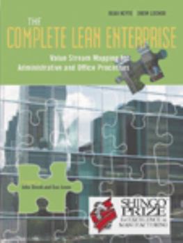 Paperback The Complete Lean Enterprise: Value Stream Mapping for Administrative and Office Processes Book