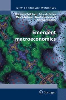 Hardcover Emergent Macroeconomics: An Agent-Based Approach to Business Fluctuations Book