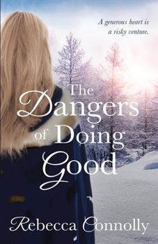 Paperback The Dangers of Doing Good Book