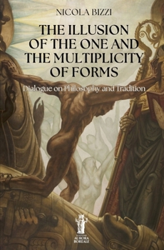 The Illusion of the One and the Multiplicity of Forms: Dialogue on Philosophy and Tradition (Telesterion)