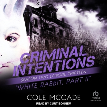 MP3 CD Criminal Intentions: Season Two, Episode Thirteen: White Rabbit, Part II Book